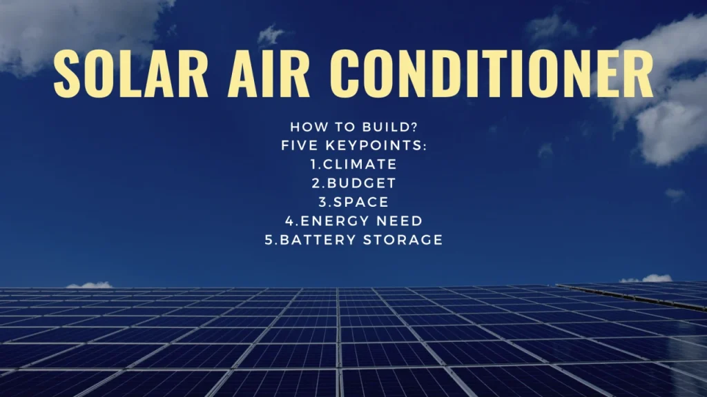 how to build solar air conditioners with 5 important keys